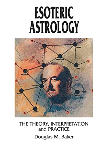 کاور کتاب Esoteric Astrology: The Theory, Interpretation and Practice-Dr. Douglas M Baker