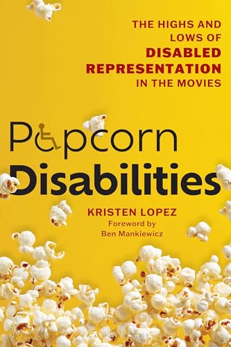 کاور کتاب Popcorn Disabilities: The Highs and Lows of Disabled Representation in the Movies