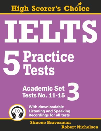 کاور کتاب IELTS 5 Practice Tests, Academic Set 3: Tests No. 11-15 (High Scorer's Choice) (Volume 5)