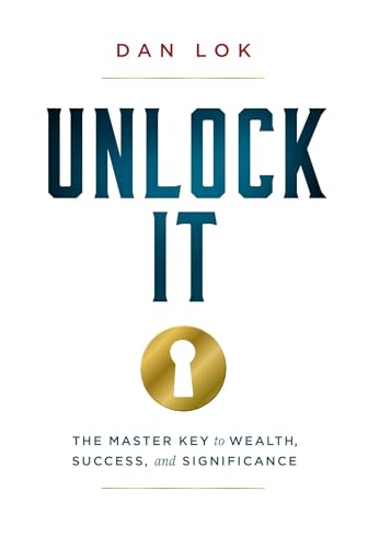 کاور کتاب Unlock It: The Master Key to Wealth, Success, and Significance