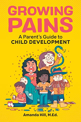 کاور کتاب Growing Pains: A Parent's Guide to Child Development