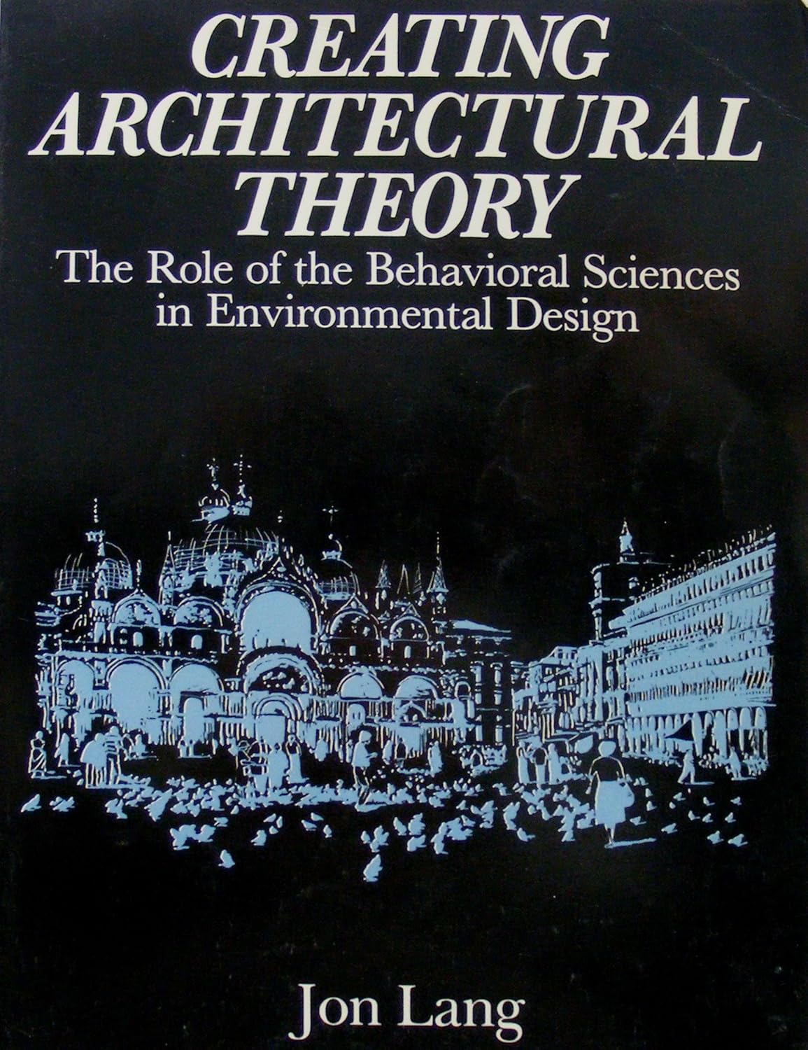 کاور کتاب Creating Architectural Theory: The Role of the Behavioral Sciences in Environmental Design