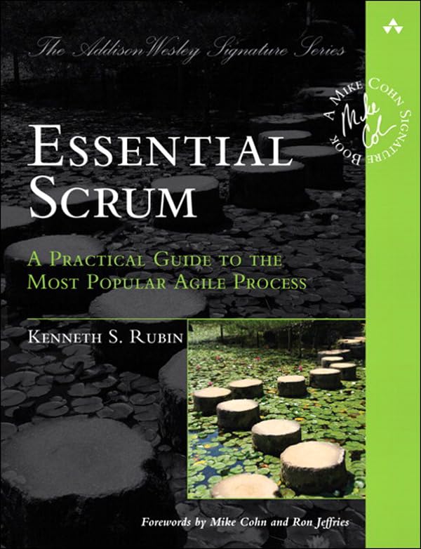 کاور کتاب Essential Scrum: A Practical Guide to the Most Popular Agile Process (Addison-Wesley Signature Series (Cohn)) 1st Edition