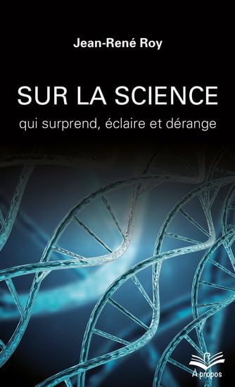 کاور کتاب Sur la science qui surprend, éclaire et dérange