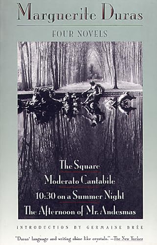 کاور کتاب Four Novels: The Square, Moderato Cantabile, 10:30 on a Summer Night, The Afternoon of Mr. Andesmas (Duras, Marguerite