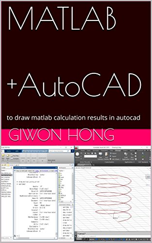 کاور کتاب matlab + autocad: to draw matlab calculation results in autocad