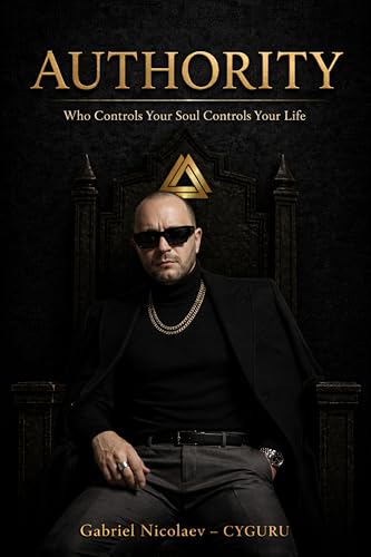 کاور کتاب Authority: Who Controls Your Soul Controls Your Life (THE DESTINY CODE SERIES)- Gabriel Nicolaev - CyGuru