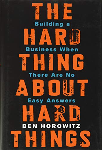 کاور کتاب The Hard Thing About Hard Things: Building a Business When There Are No Easy Answers