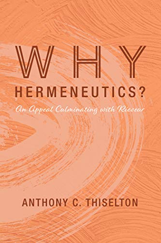 کاور کتاب Why Hermeneutics?: An Appeal Culminating with Ricoeur Kindle Edition