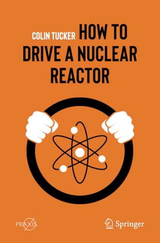 کاور کتاب How to Drive a Nuclear Reactor
