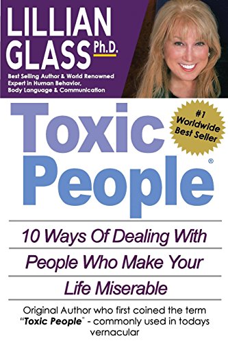 کاور کتاب Toxic People: Toxic People: 10 Ways Of Dealing With People Who Make Your Life Miserable