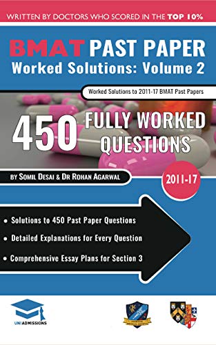 کاور کتاب BMAT Past Paper Worked Solutions Volume 2: 2011-17, Detailed Step-By-Step Explanations for 450 Questions, Comprehensive Section 3 Essay Plans, BioMedical Admissions Test, UniAdmissions