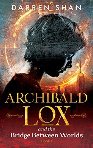 کاور کتاب Darren Shan Archibald Lox and the Bridge Between Worlds