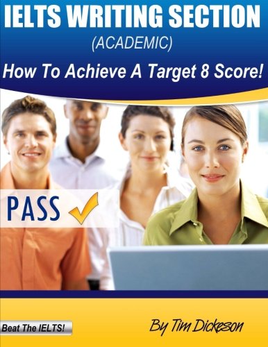 کاور کتاب IELTS Writing Section (Academic): How To Achieve A Target 8 Score