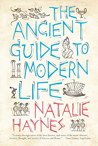 کاور کتاب The Ancient Guide to Modern Life Natalie Haynes