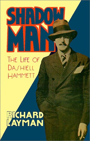 کاور کتاب Shadow Man: The Life of Dashiell Hammett