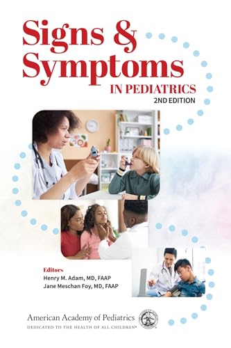 کاور کتاب Signs & Symptoms in Pediatrics by Henry M. Adam MD FAAP (Editor), Dr. Jane Meschan Foy MD FAAP (Editor) October 15, 2025