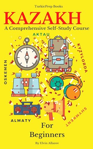 کاور کتاب Kazakh for Beginners: A Comprehensive Self-Study Course (English Edition) Kindle Edition