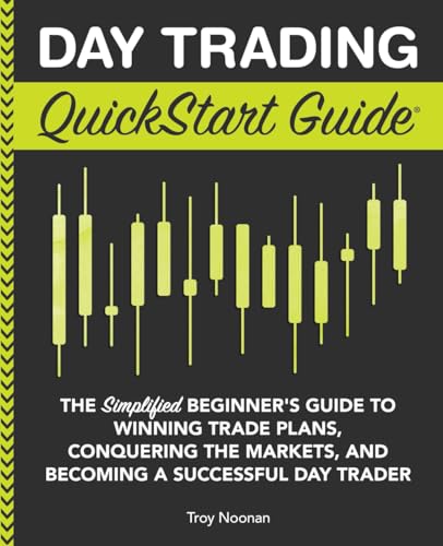 کاور کتاب Day Trading QuickStart Guide: The Simplified Beginner's Guide to Winning Trade Plans, Conquering the Markets, and Becoming a Successful Day Trader
