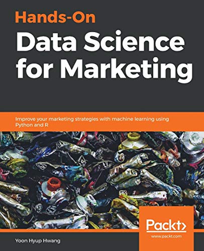 کاور کتاب Hands-On Data Science for Marketing: Improve your marketing strategies with machine learning using Python and R