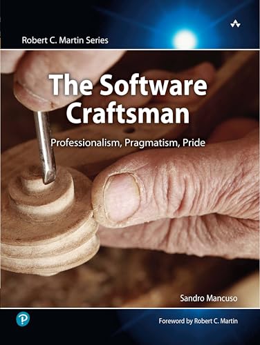 کاور کتاب Software Craftsman, The: Professionalism, Pragmatism, Pride