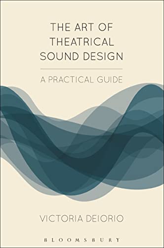کاور کتاب The Art of Theatrical Sound Design: A Practical Guide (Backstage)