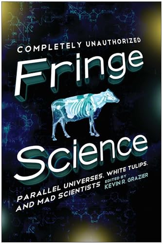 کاور کتاب Fringe Science: Parallel Universes, White Tulips, and Mad Scientists