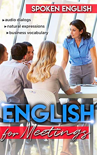 کاور کتاب Spoken English for Meetings: With Audio Dialogues and Exercises!