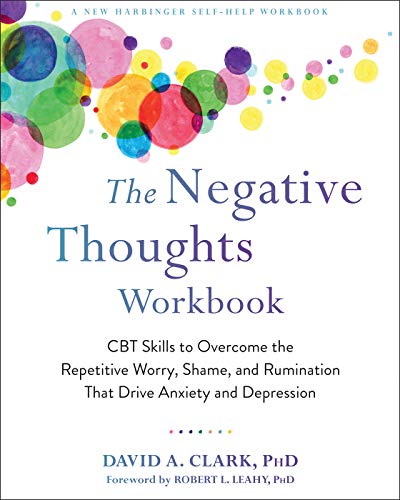 کاور کتاب The Negative Thoughts Workbook: CBT Skills to Overcome the Repetitive Worry, Shame, and Rumination That Drive Anxiety and Depression