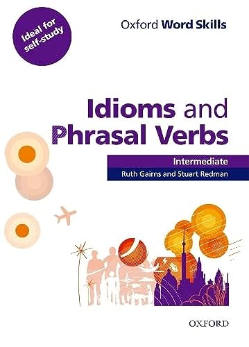 کاور کتاب Oxford Word Skills Intermediate Idioms and Phrasal Verbs Student's Book with Key