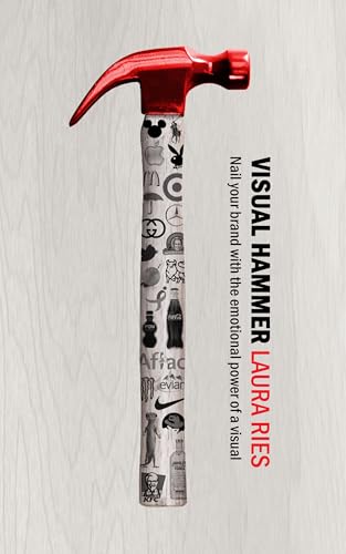 کاور کتاب Visual Hammer: Nail your brand into the mind with the emotional power of a visual