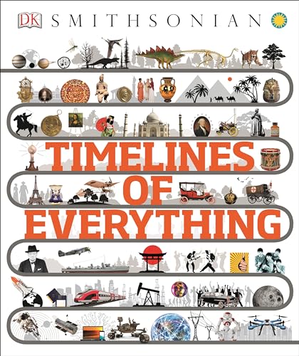 کاور کتاب Timelines of Everything (Dk Smithsonian) Hardcover – Illustrated, October 30, 2018