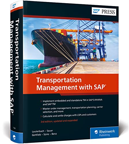 کاور کتاب Transportation Management with SAP S/4HANA: Standalone and Embedded SAP TM (3rd Edition) (SAP PRESS) Hardcover – February 26, 2019