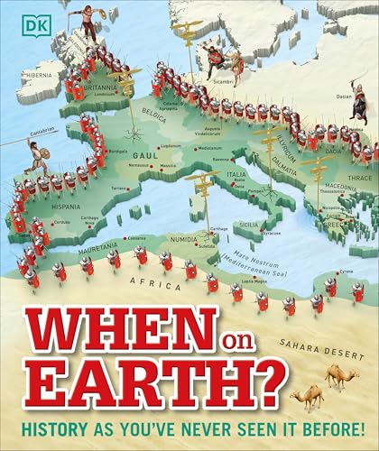 کاور کتاب When on Earth?: History as You've Never Seen It Before! (Where on Earth?) Hardcover – Illustrated, April 7, 2015