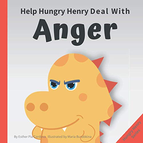 کاور کتاب Help Hungry Henry Deal with Anger: An Interactive Picture Book About Anger Management