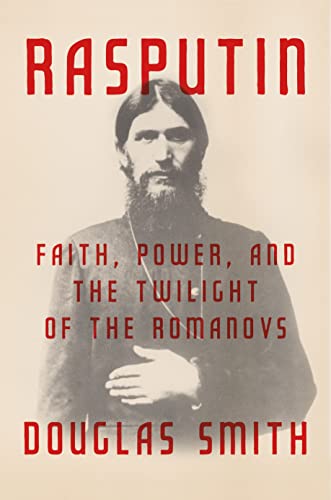 کاور کتاب Rasputin: Faith, Power, and the Twilight of the Romanovs