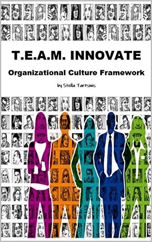 کاور کتاب T.E.A.M. INNOVATE Organizational Culture Framework [Print Replica] Kindle Edition