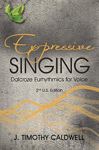 کاور کتاب Expressive Singing: Dalcroze Eurhythmics for Voice