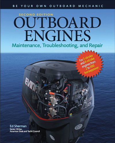 کاور کتاب Outboard Engines: Maintenance, Troubleshooting, and Repair, Second Edition