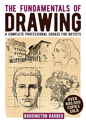 کاور کتاب The Fundamentals of Drawing: A Complete Professional Course for Artists Kindle Edition