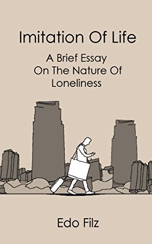 کاور کتاب Imitation of Life: A Brief Essay On The Nature Of Loneliness