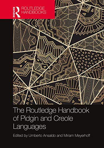کاور کتاب The Routledge Handbook of Pidgin and Creole Languages (Routledge Handbooks in Linguistics) 1st Edition, Kindle Edition