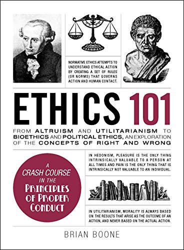کاور کتاب Ethics 101: From Altruism and Utilitarianism to Bioethics and Political Ethics, an Exploration of the Concepts of Right and Wrong (Adams 101)