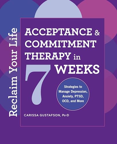 کاور کتاب Reclaim Your Life: Acceptance and Commitment Therapy in 7 Weeks