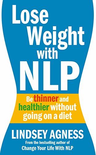 کاور کتاب Lose Weight with NLP: Be Thinner and Healthier Without Going on a Diet