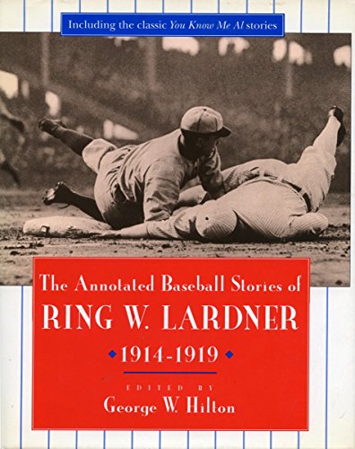 کاور کتاب The Annotated Baseball Stories of Ring W. Lardner, 1914-1919