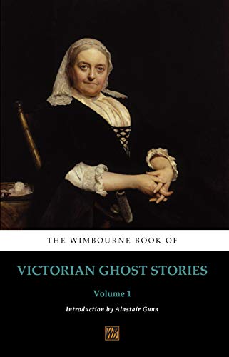 کاور کتاب The Wimbourne Book of Victorian Ghost Stories: Volume 1