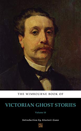 کاور کتاب The Wimbourne Book of Victorian Ghost Stories (Annotated): Volume 18