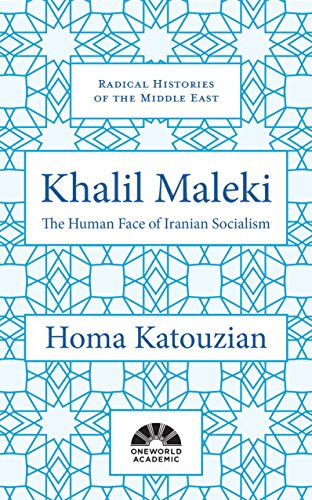 کاور کتاب Khalil Maleki: The Human Face of Iranian Socialism (Radical Histories of the Middle East)