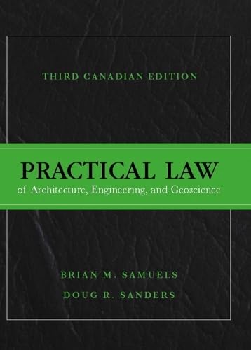 کاور کتاب Practical Law of Architecture, Engineering, and Geoscience, Third Canadian Edition. Brian Samuels and Doug Sanders (2015) Pearson Canada